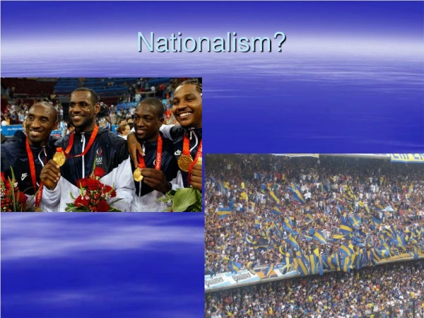 Nationalism?