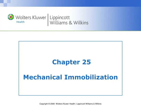 Chapter 25 Mechanical Immobilization