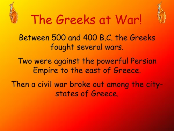 The Greeks at War!