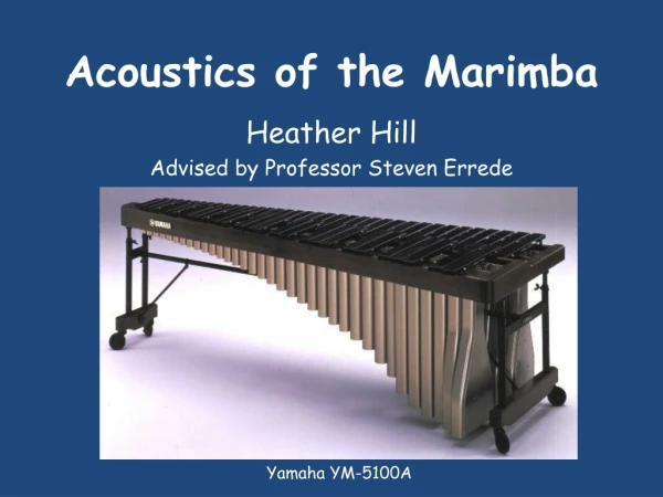 Acoustics of the Marimba