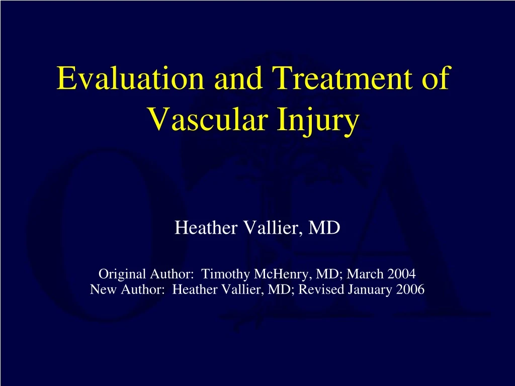 evaluation and treatment of vascular injury