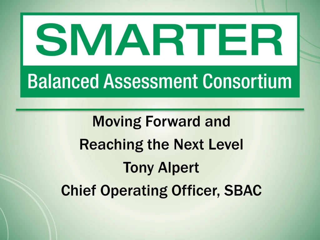 moving forward and reaching the next level tony alpert chief operating officer sbac