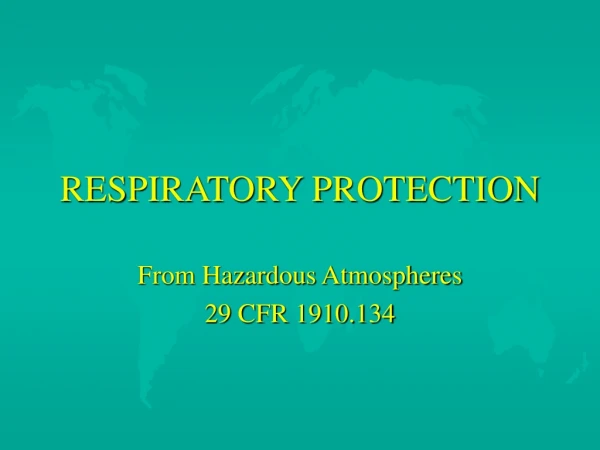 RESPIRATORY PROTECTION