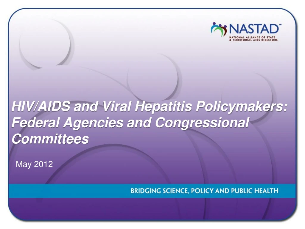 hiv aids and viral hepatitis policymakers federal agencies and congressional committees