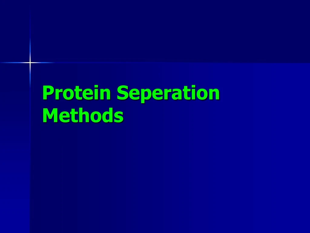 protein seperation methods