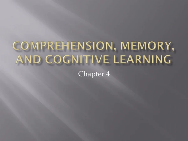 Comprehension, memory, and cognitive learning