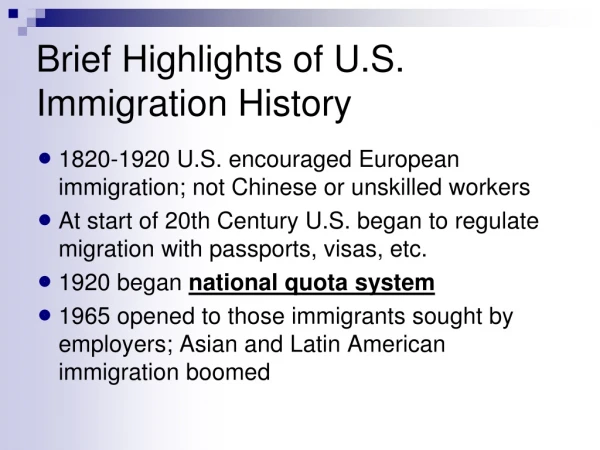 Brief Highlights of U.S. Immigration History