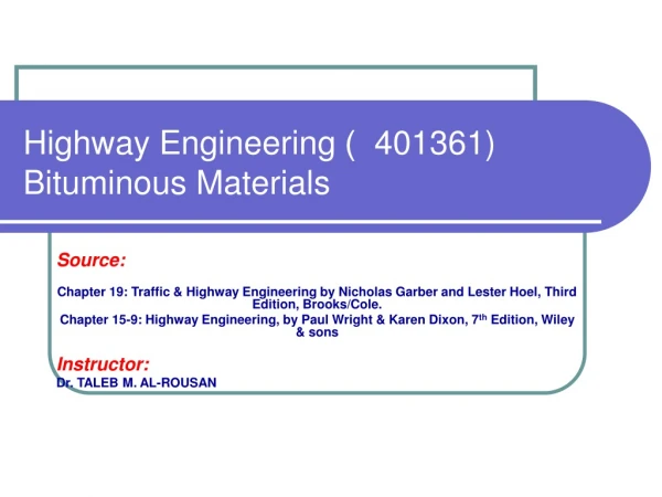 Highway Engineering   )  401361) Bituminous Materials