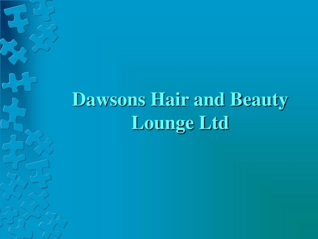 dawsons hair and beauty lounge ltd