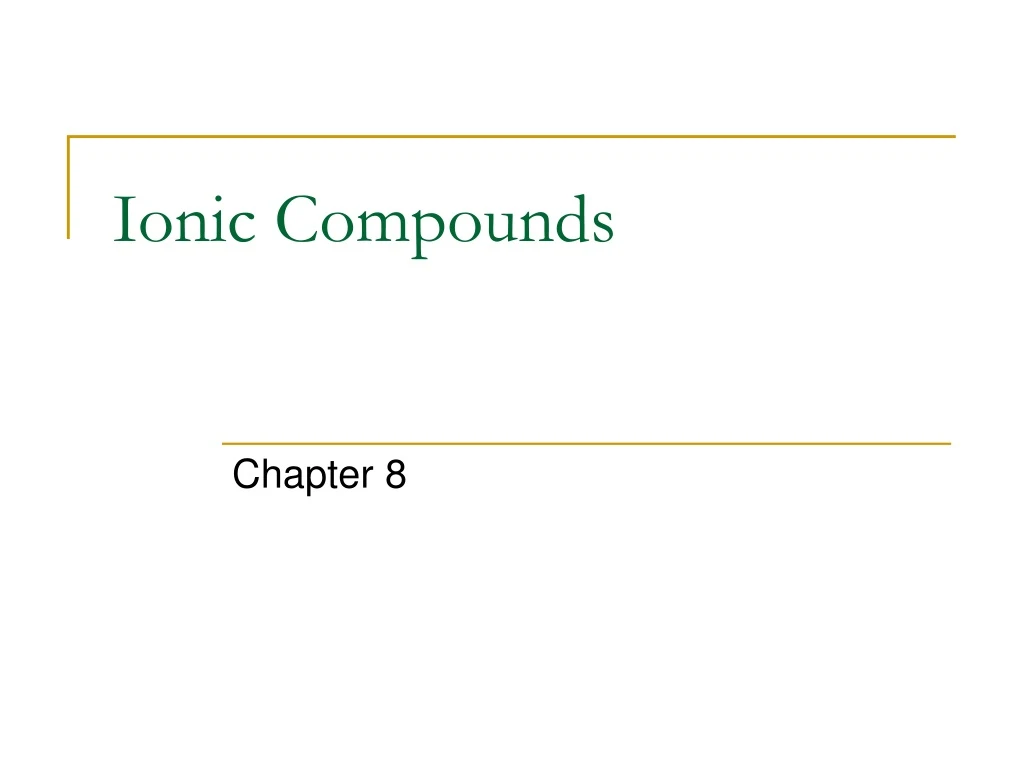 ionic compounds