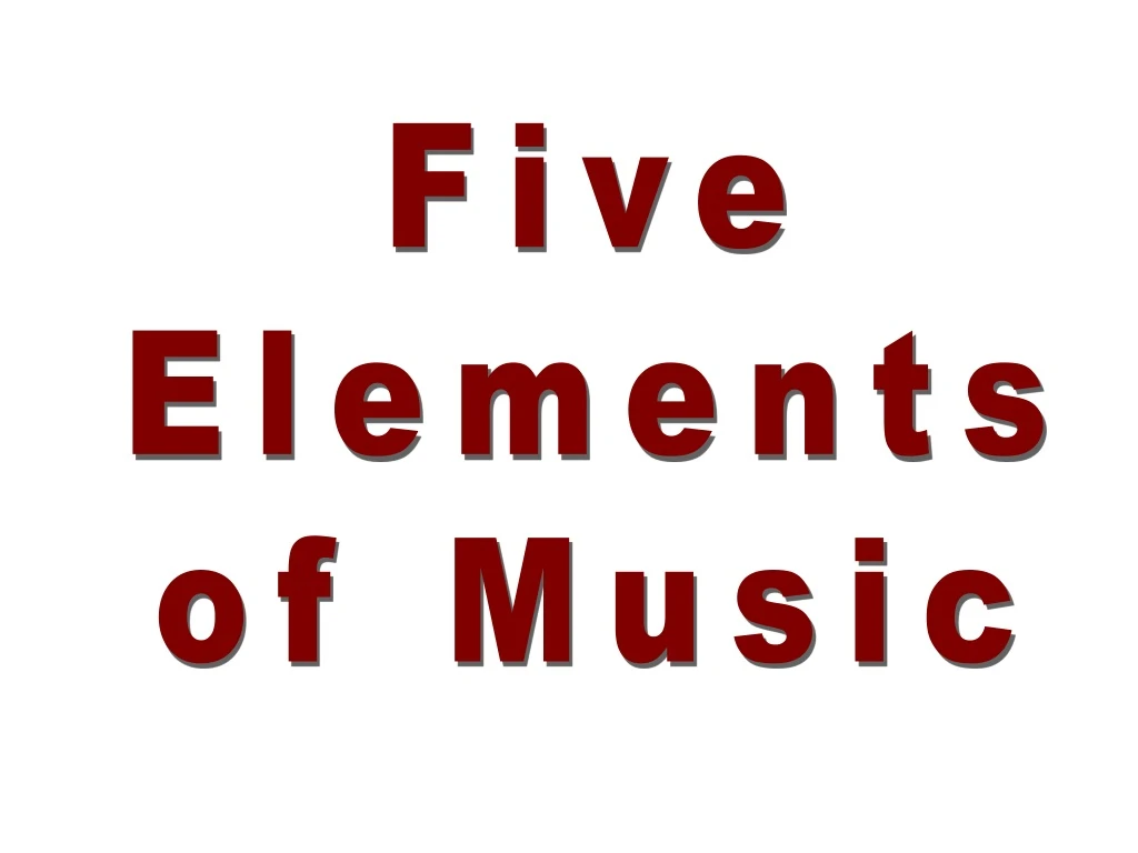 five elements of music