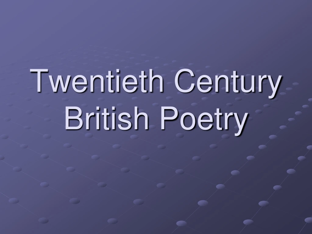 twentieth century british poetry
