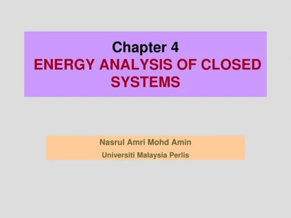 Chapter  4 ENERGY ANALYSIS OF CLOSED SYSTEMS