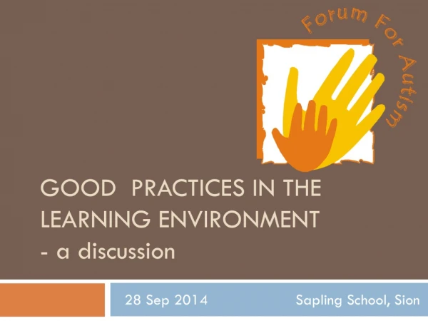 Good  practices in the learning environment -  a discussion
