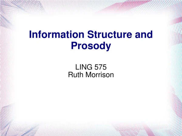 Information Structure and Prosody