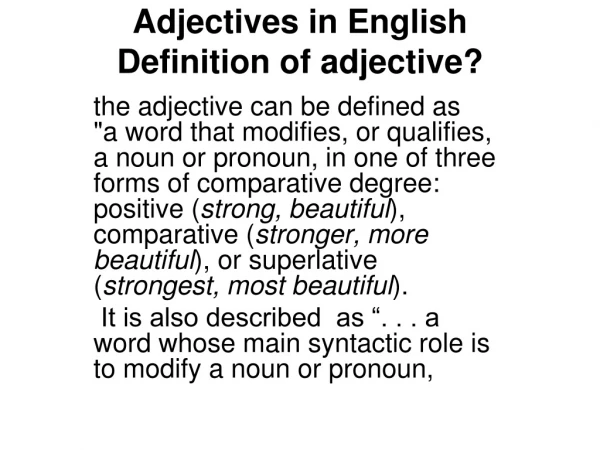 Adjectives in English Definition of adjective?