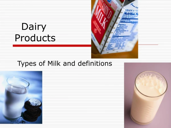 Dairy 				   Products