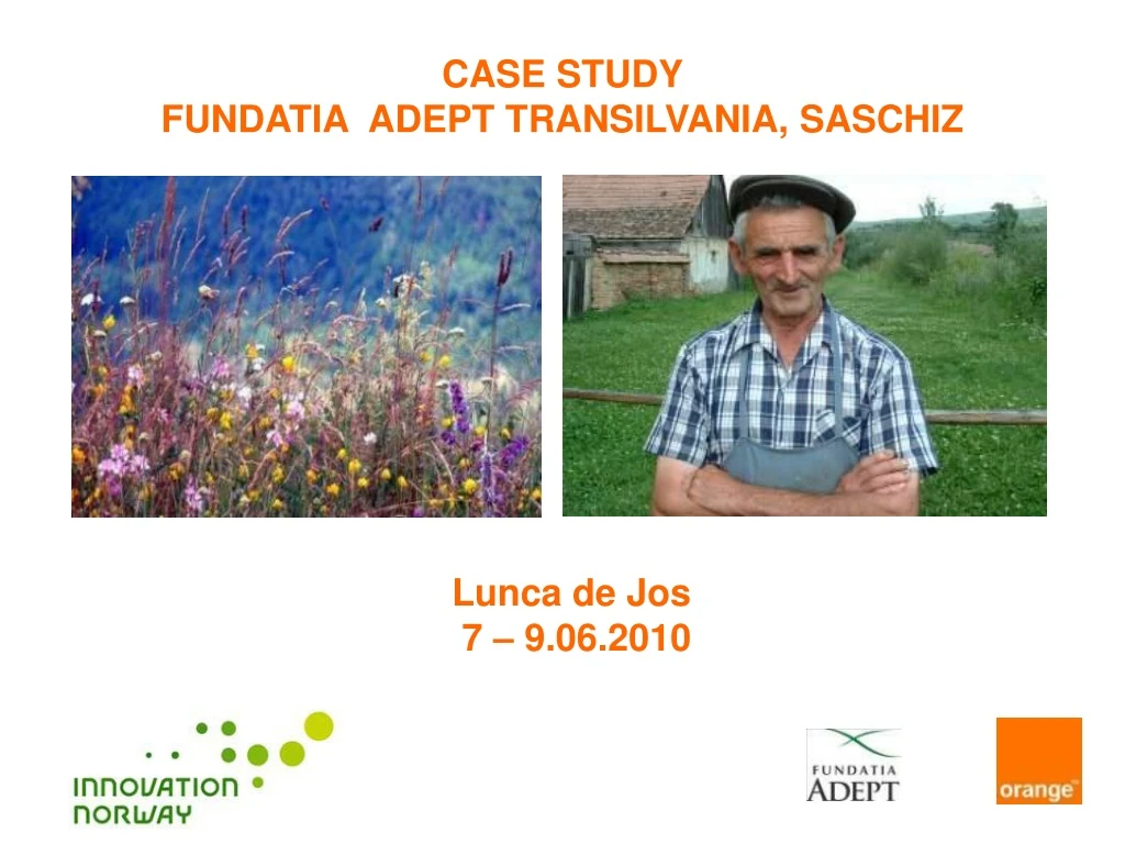 case study fundatia adept transilvania saschiz