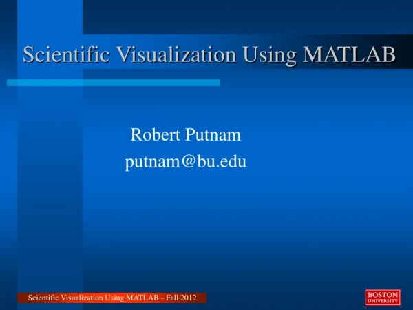 Scientific Visualization Using MATLAB