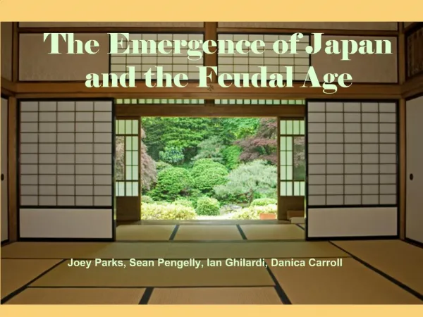 The Emergence of Japan and the Feudal Age