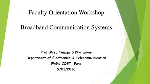 Faculty Orientation Workshop Broadband Communication Systems