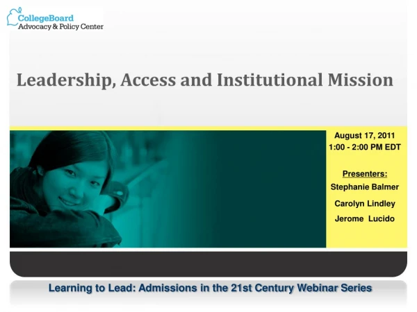 Leadership, Access and Institutional Mission