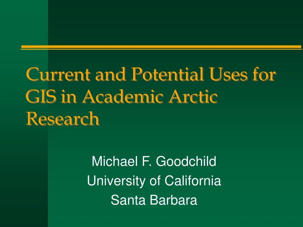 current and potential uses for gis in academic arctic research