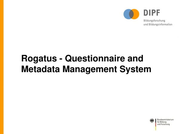 Rogatus - Questionnaire and Metadata Management System