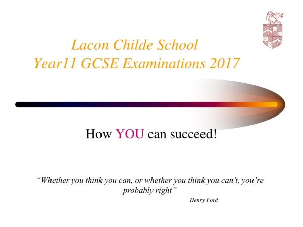 Lacon Childe School   Year11 GCSE Examinations 2017