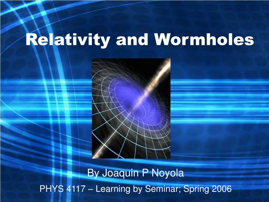 relativity and wormholes