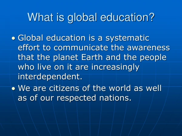 What is global education?