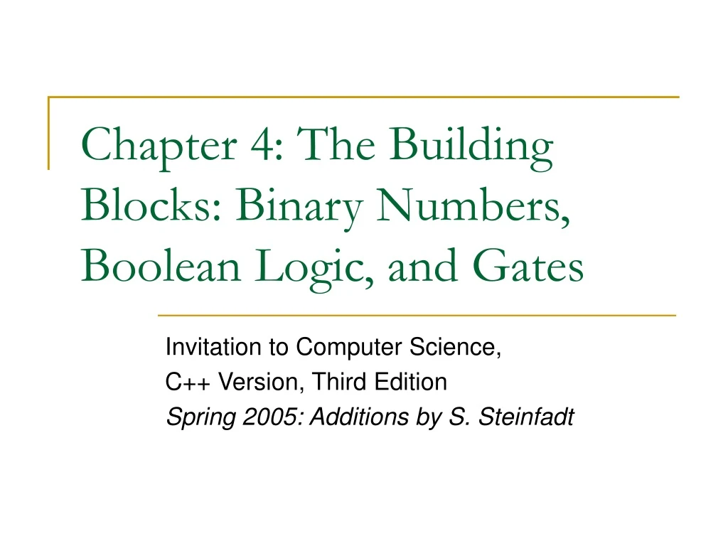 chapter 4 the building blocks binary numbers boolean logic and gates