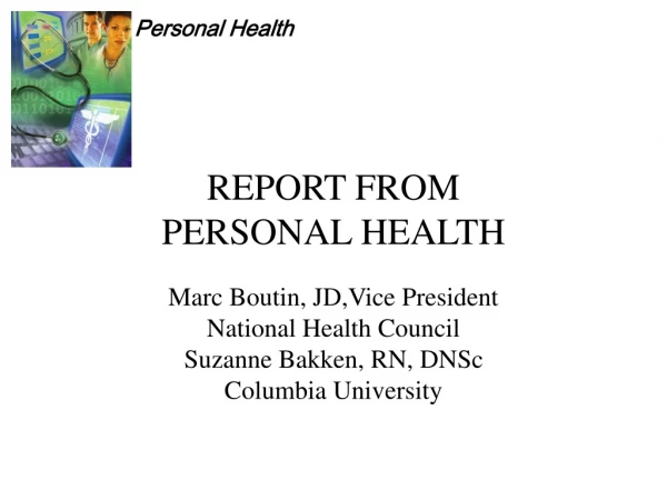 REPORT FROM  PERSONAL HEALTH