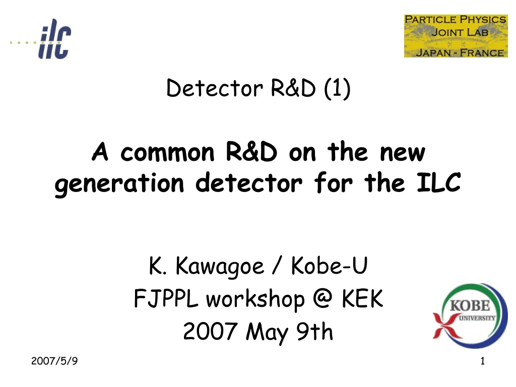 detector r d 1 a common r d on the new generation detector for the ilc