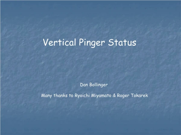 Vertical Pinger Status