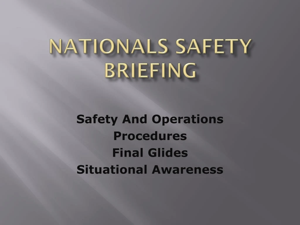 nationals safety briefing
