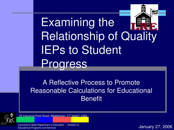 Examining the Relationship of Quality IEPs to Student Progress
