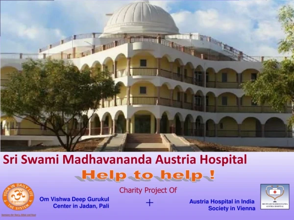 Sri Swami Madhavananda Austria Hospital
