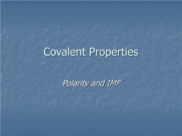 Covalent Properties