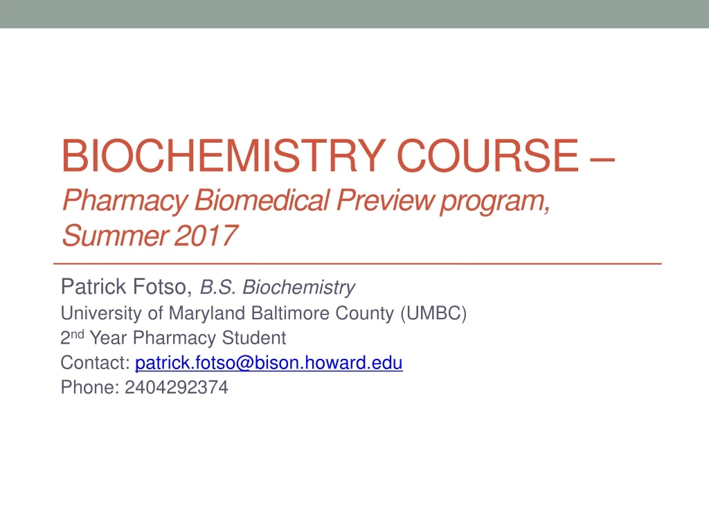 biochemistry course pharmacy biomedical preview program summer 2017