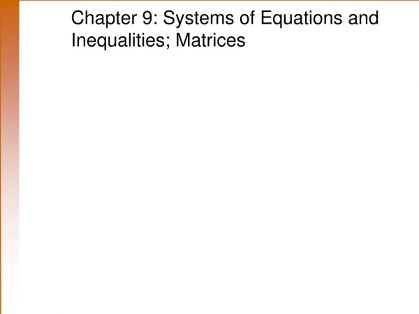 Chapter 9: Systems of Equations and Inequalities; Matrices