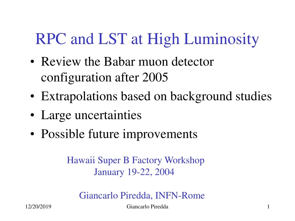 rpc and lst at high luminosity