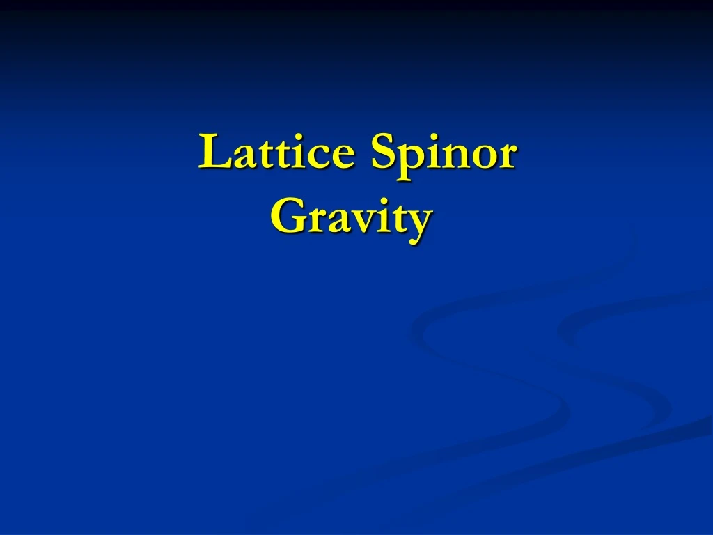 lattice spinor gravity