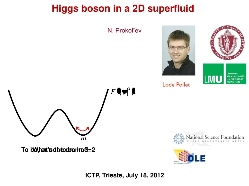 higgs boson in a 2d superfluid