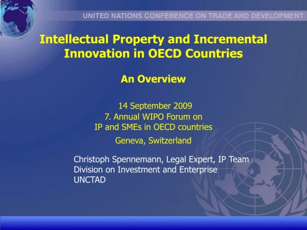 Christoph Spennemann, Legal Expert, IP Team Division on Investment and Enterprise 	UNCTAD
