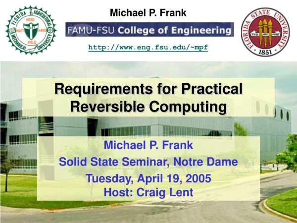 Requirements for Practical Reversible Computing