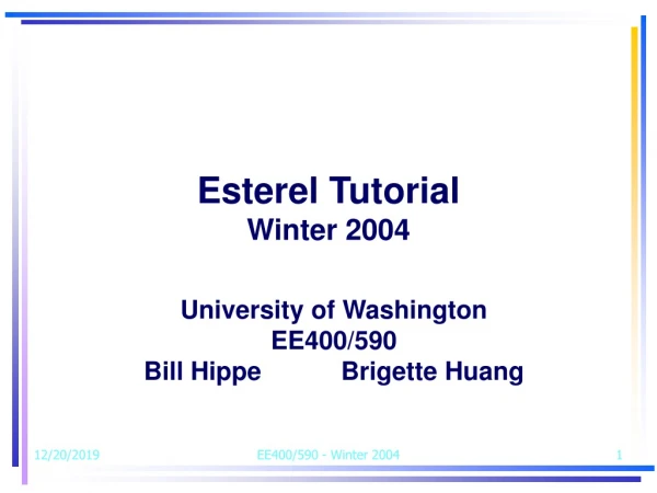 Esterel Tutorial Winter 2004