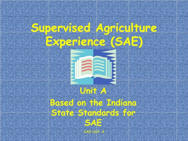 Supervised Agriculture Experience (SAE)