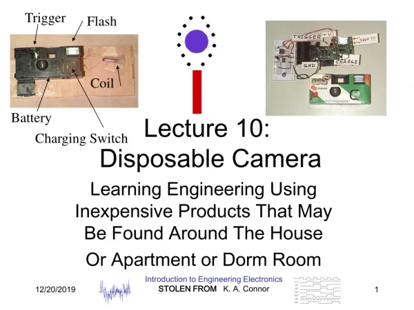 Lecture 10:  Disposable Camera