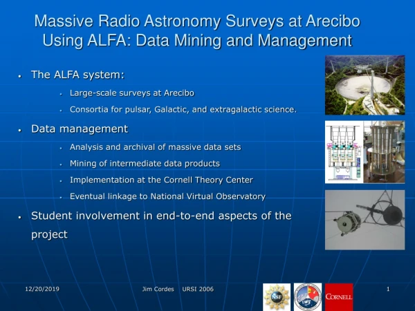 Massive Radio Astronomy Surveys at Arecibo Using ALFA: Data Mining and Management